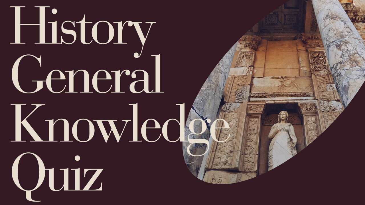 History General Knowledge | General Knowledge Quiz Multiple Choice | General Knowledge Trivia