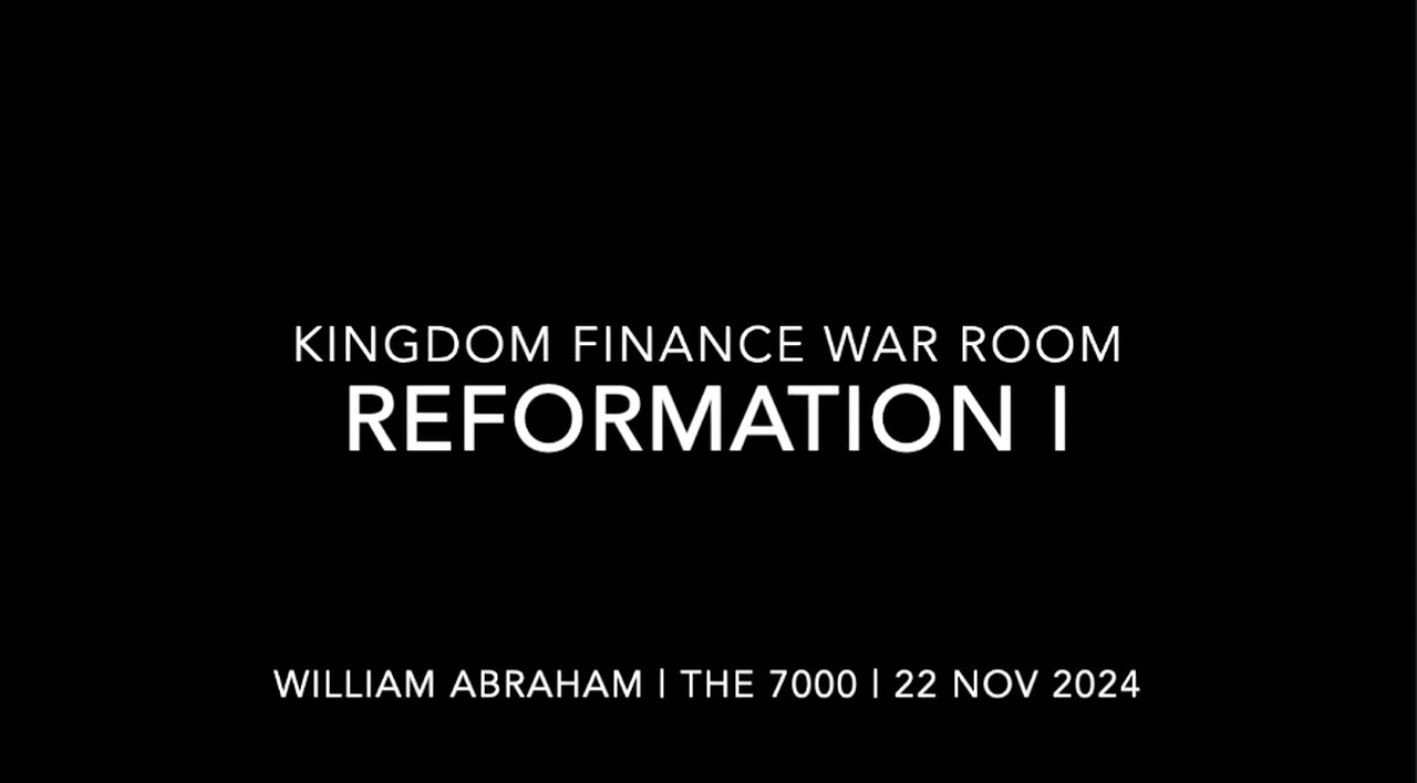 Reformation 1 - War Room Reformation 1 - 22 Nov 2024