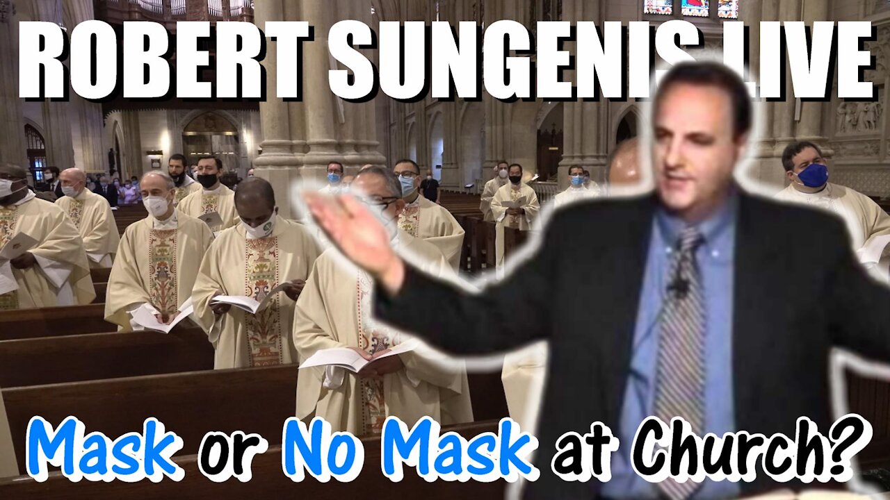 Mask or No Mask 2 | ROBERT SUNGENIS LIVE - Apr. 13, 2021