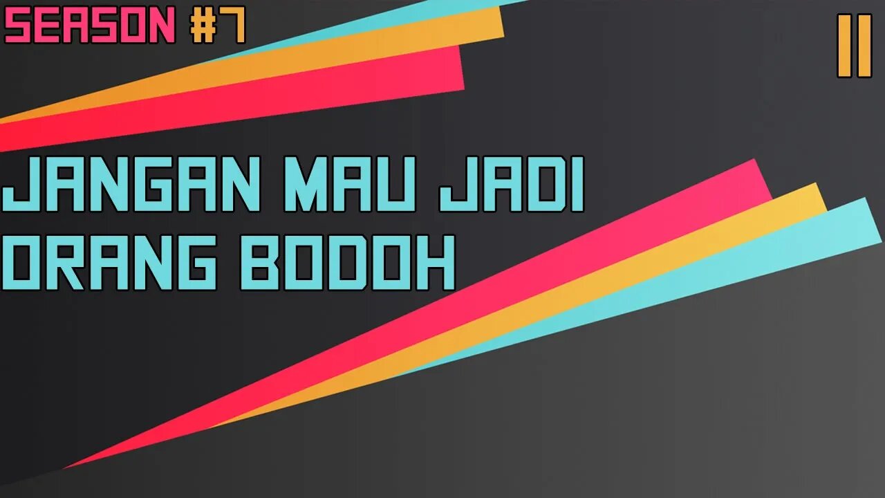 Jangan Mau Jadi Orang Bodoh