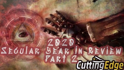 CuttingEdge: 2020 Secular Year In Review Part 2