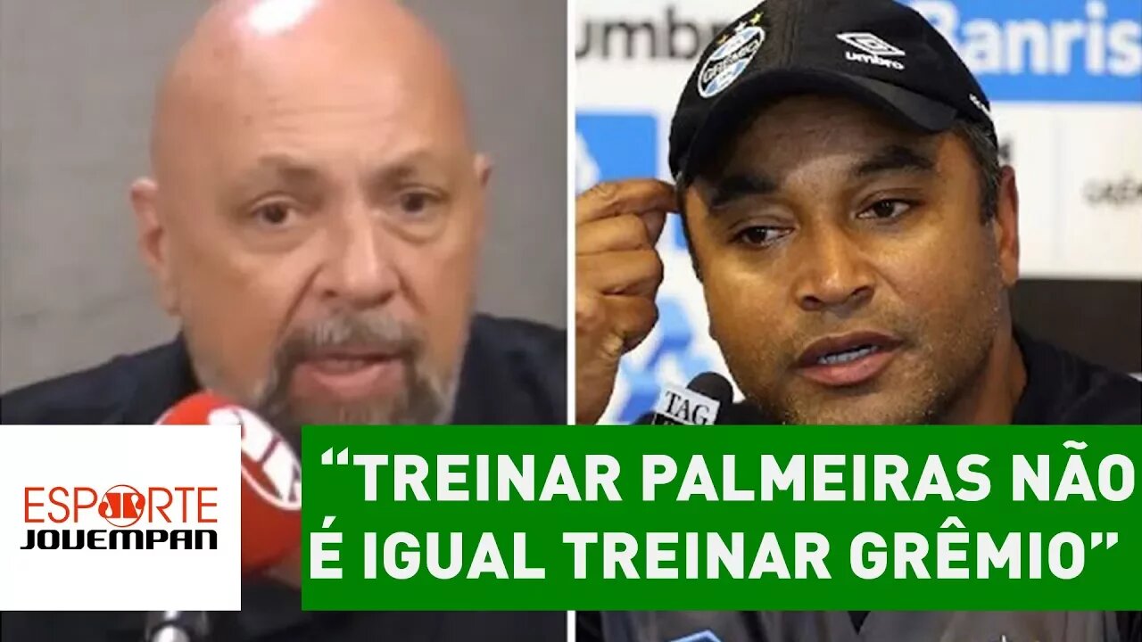 "Treinar Palmeiras não é igual treinar Grêmio", polemiza Nilson