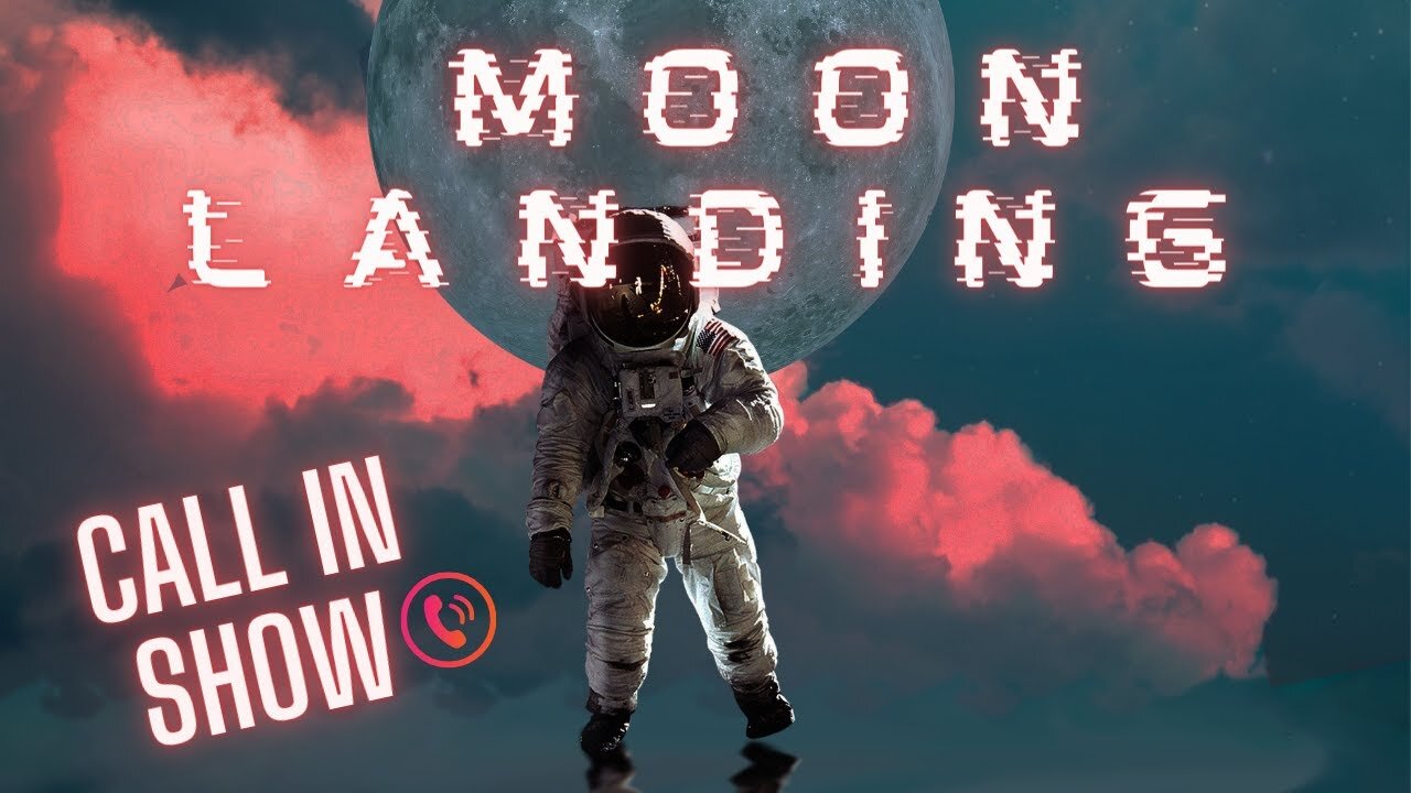 Moon Landing - Call In Show