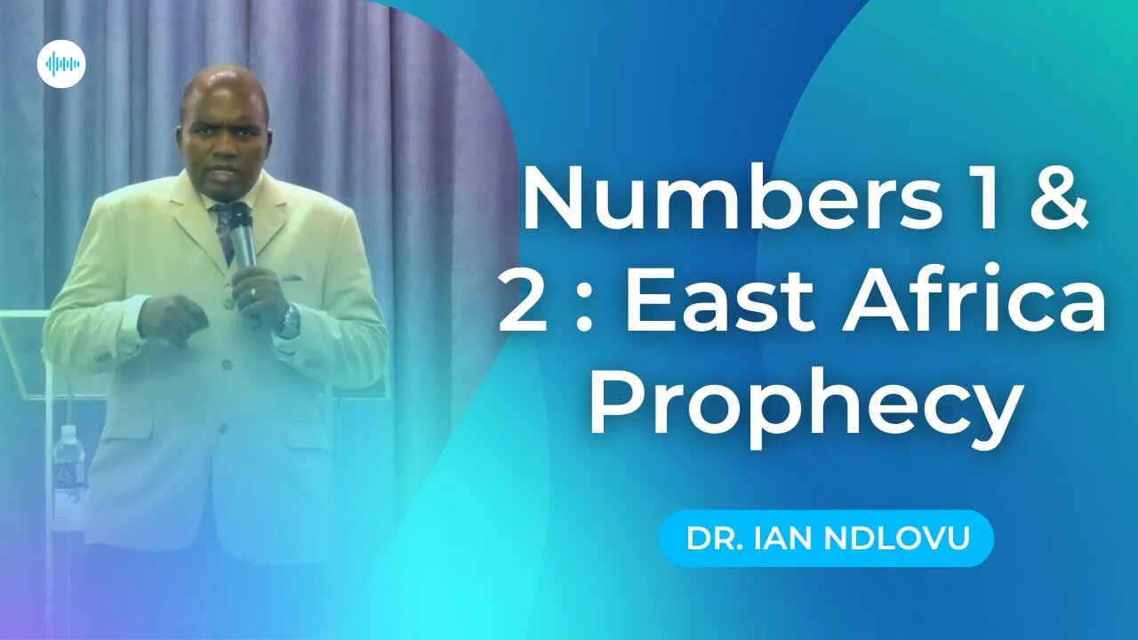 Number 1 & Number 2 : East Africa Prophecy