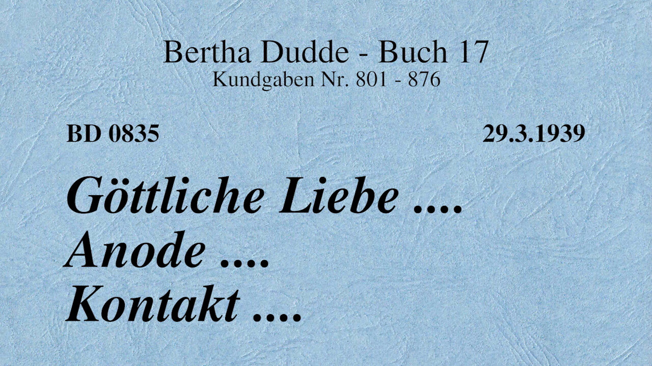 BD 0835 - GÖTTLICHE LIEBE .... ANODE .... KONTAKT ....