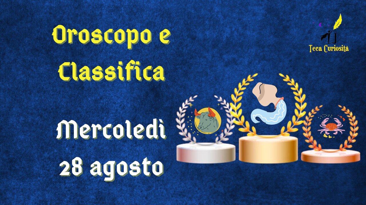 Oroscopo e classifica di mercoledì 28 agosto 2024: Acquario a vele spiegate