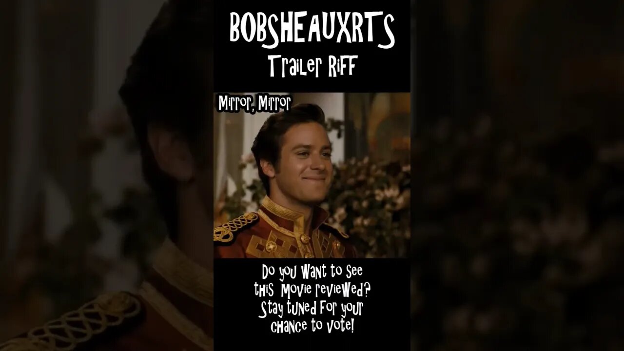 Bobsheauxrts Trailer Riff - Mirror, Mirror