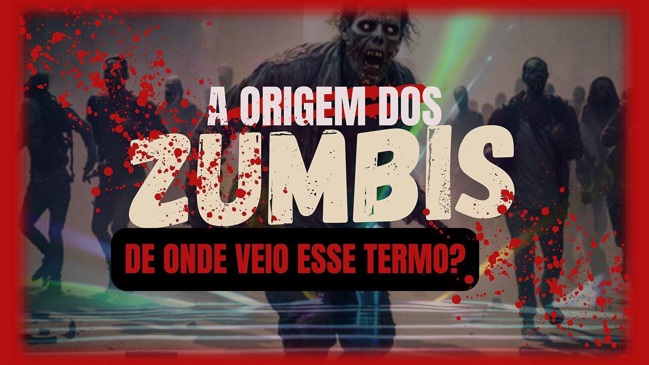 A Origem dos Zombies