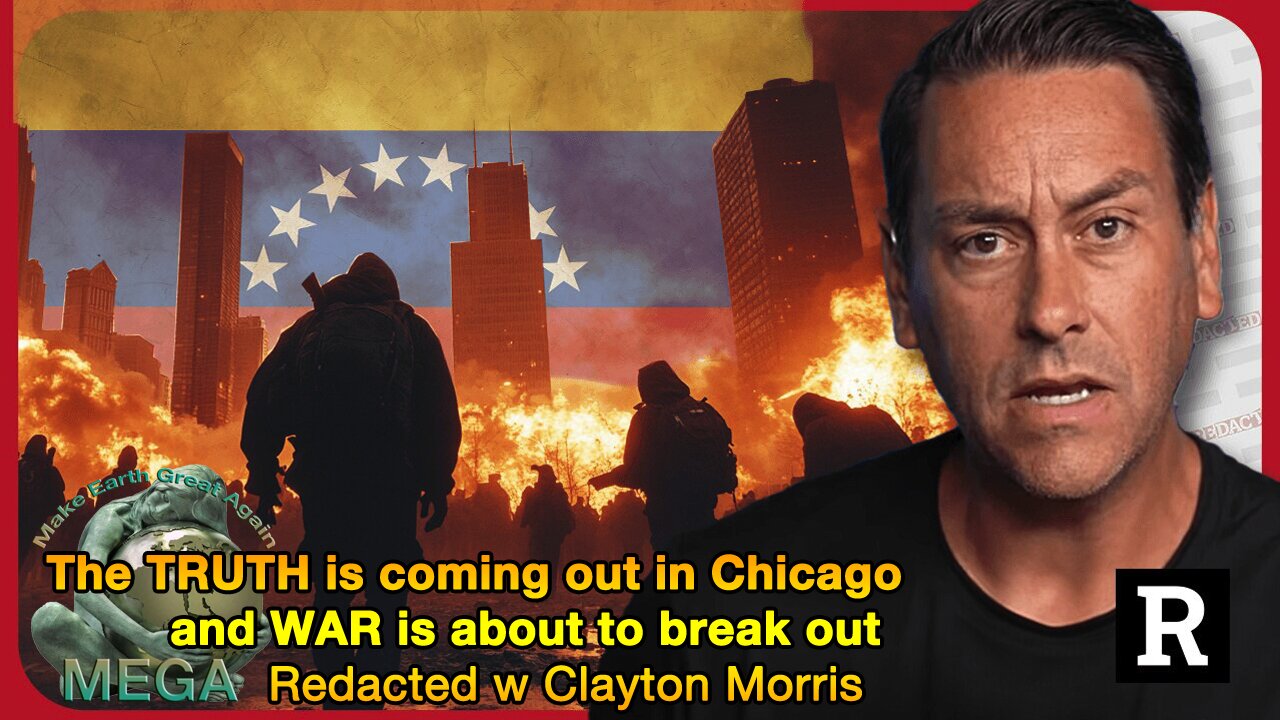 The TRUTH is coming out in Chicago and WAR is about to break out | Redacted w Clayton Morris