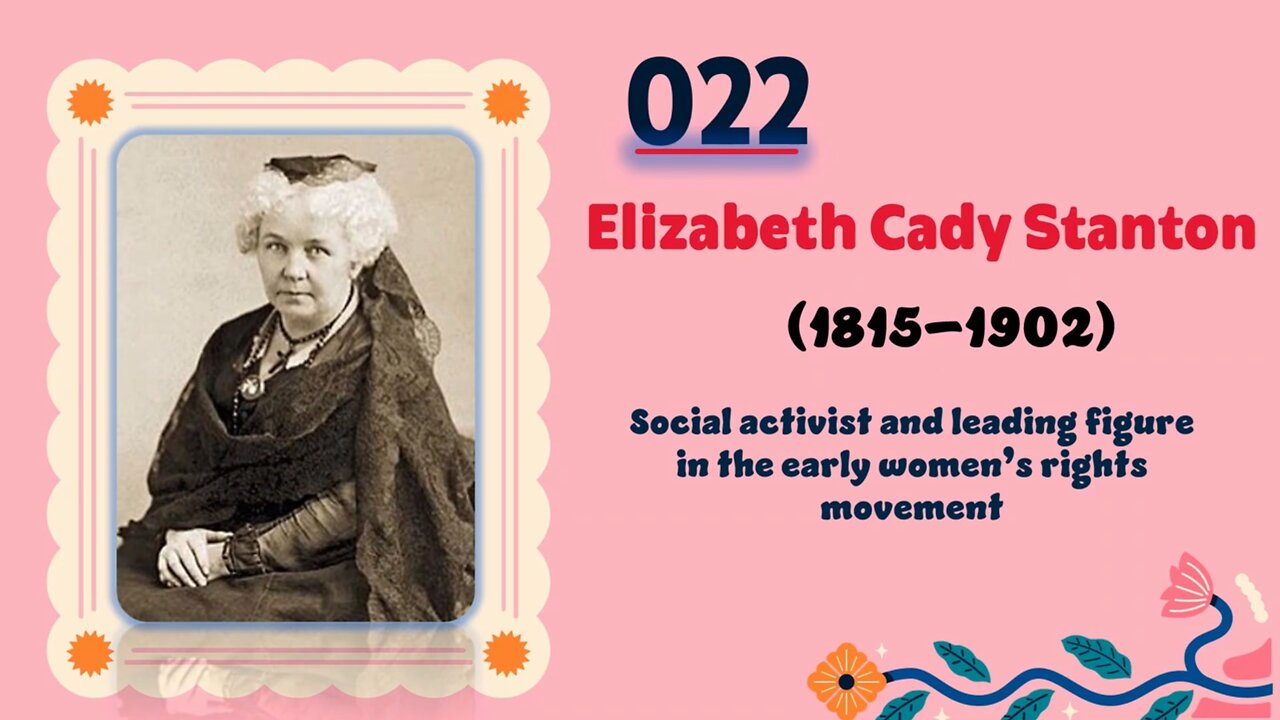 Elizabeth Cady Stanton (1815–1902)| TOP 150 Women That CHANGED THE WORLD | Short Biography