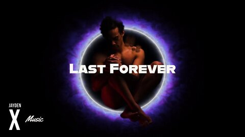 Jayden X - Last Forever - (Official Audio)