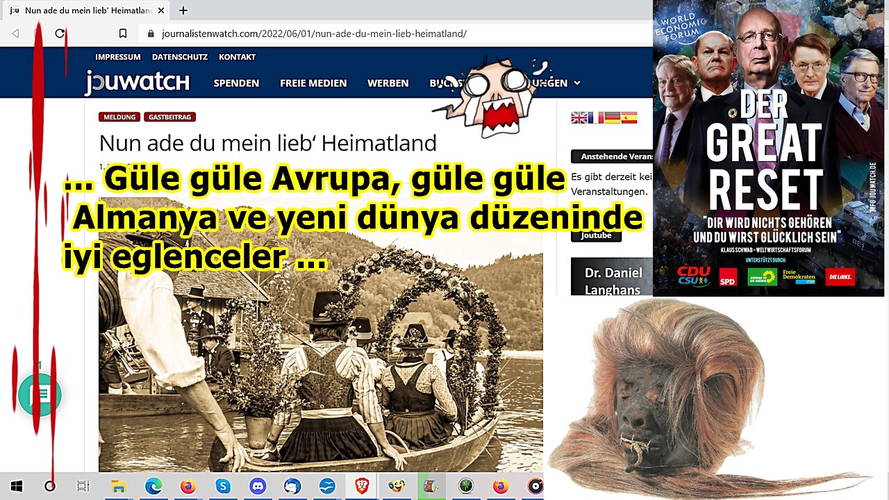 „Güle güle Avrupa, güle güle Almanya ve yeni dünya düzeninde iyi eğlenceler, usw.!!!“ …