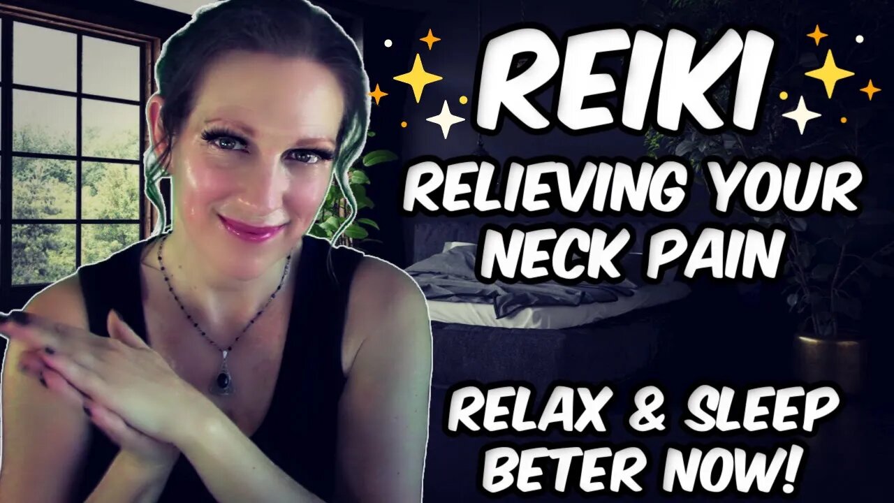 Reiki For Neck Pain & Problems - My Best Tips To Feel & Sleep Better Now!!