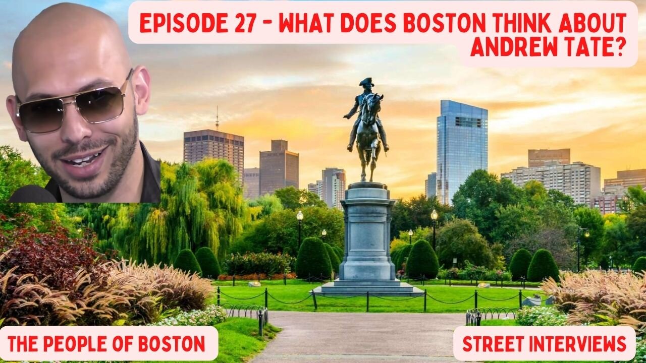 The POB #27: What Does Boston Think About Andrew Tate?