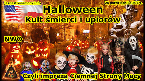 Halloween kult śmierci i upiorów! Czyli impreza Ciemnej Strony Mocy NWO!