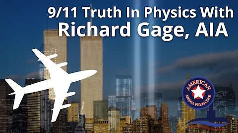 9/11 Truth in Physics with Richard Gage, AIA | HLIR Ep. 5