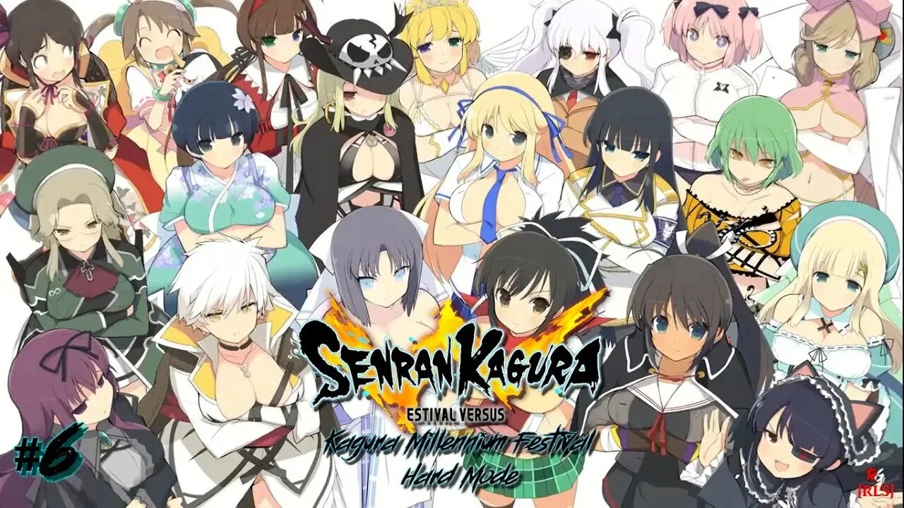 [RLS] Senran Kagura: Estival Versus: Kagura Millennium Festival - Hard Mode #6