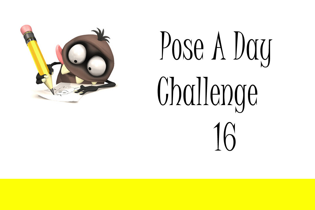 Pose A Day Challenge 16