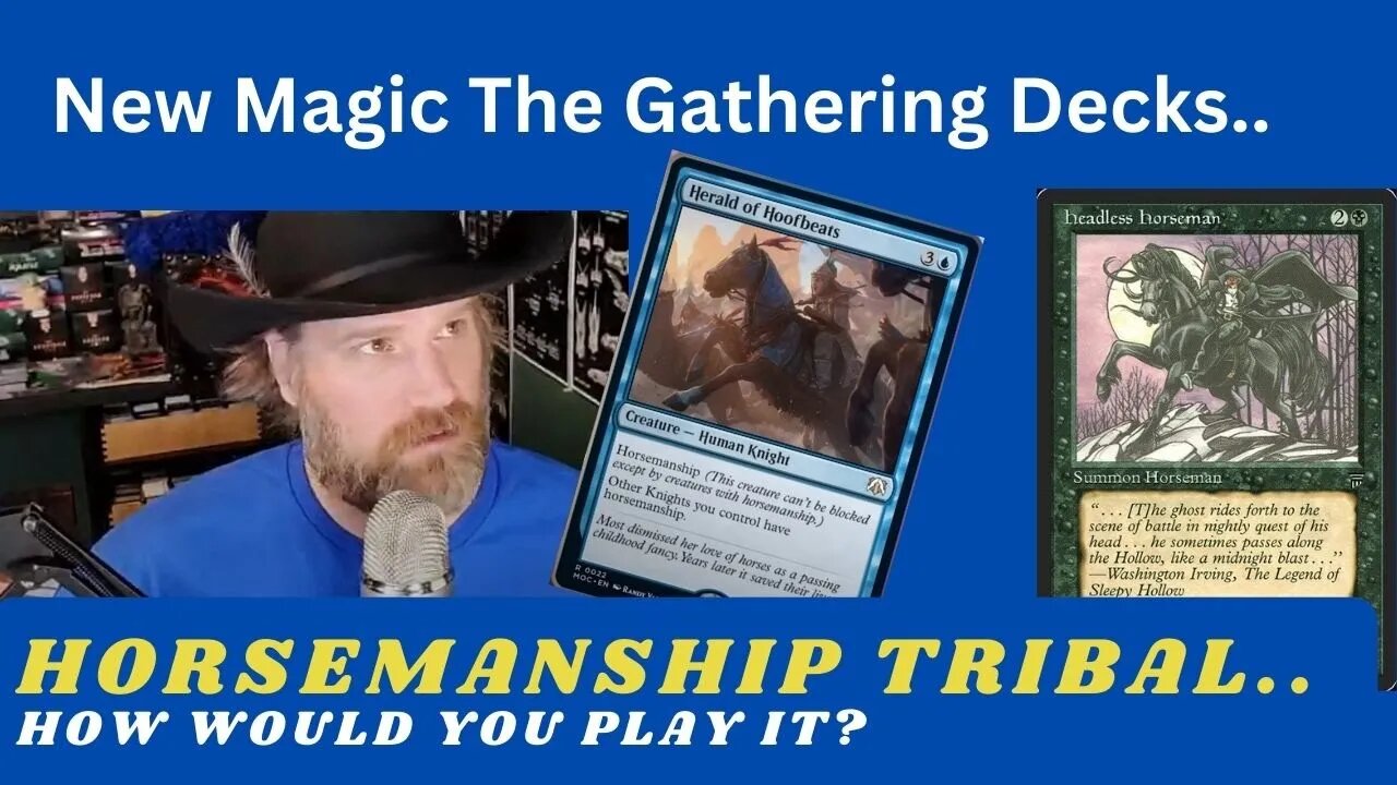 New Mtg Decks.... Horsemanship!?!?