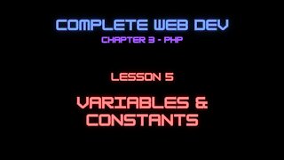 Complete Web Developer Chapter 3 - Lesson 5 PHP Variables