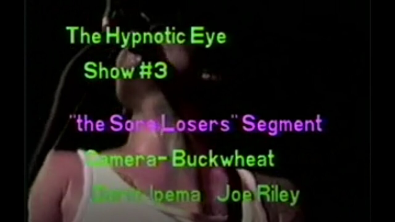 The Hypnotic Eye Show #3 The Sore Losers Segment