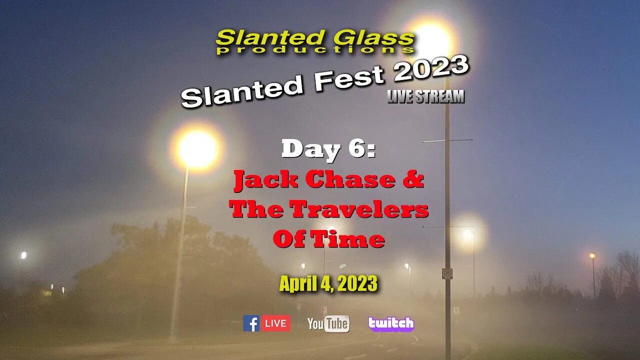 Slanted Fest '23 / Jack Chase & The Travelers Of Time