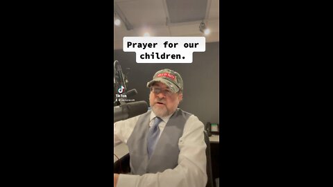 Prayer for our children.