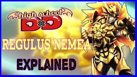 Regulus Nemea Explained | Highschool DxD 🦁