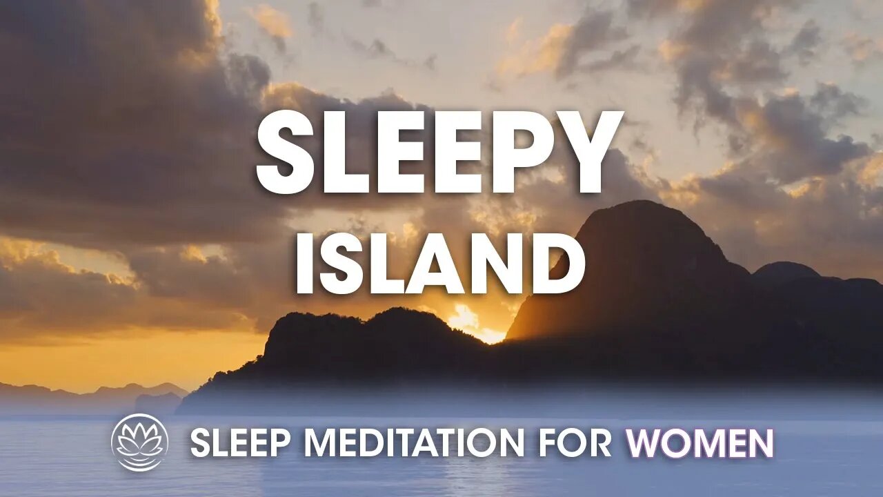Asleep on the Island // Sleep Meditation for Women