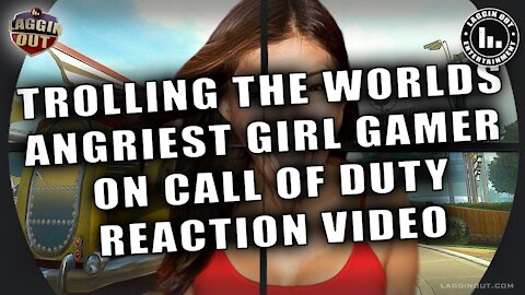 Trolling the World’s Angriest Girl on Call of Duty Reaction Video (S06)