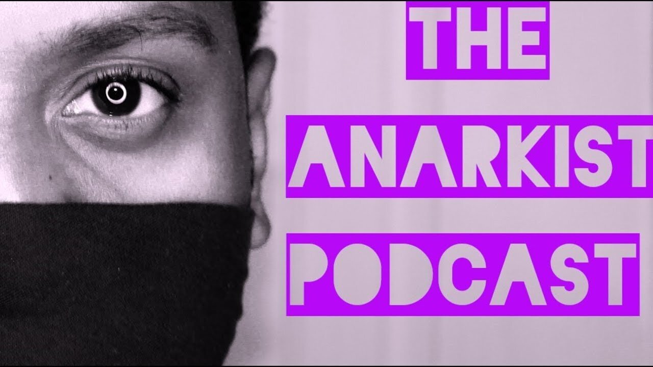 Rejecting The New World Order |The Anarkist Podcast Ep67|