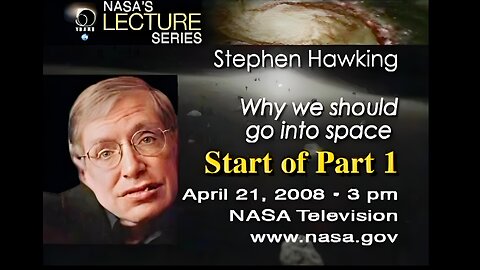 Lecture - Dr. Stephen Hawking - Part 1