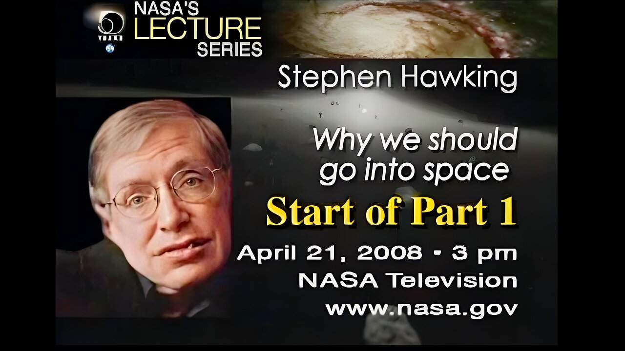 Lecture - Dr. Stephen Hawking - Part 1