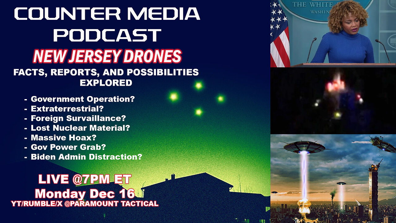 Counter Media Podcast Ep01 - New Jersey Drones: The Many Possible and Likely Explanations