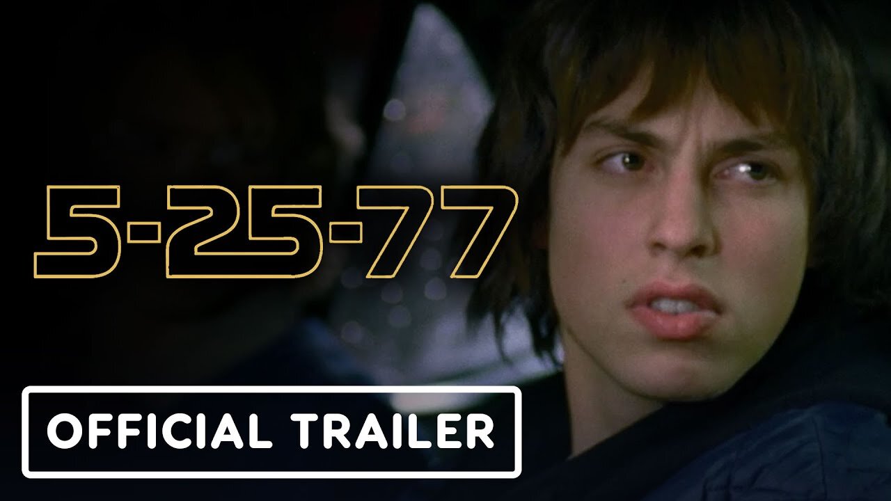 5-25-77 - Official Trailer