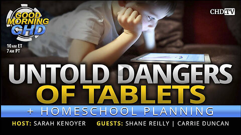 Untold Dangers of Tablets + Homeschool Planning