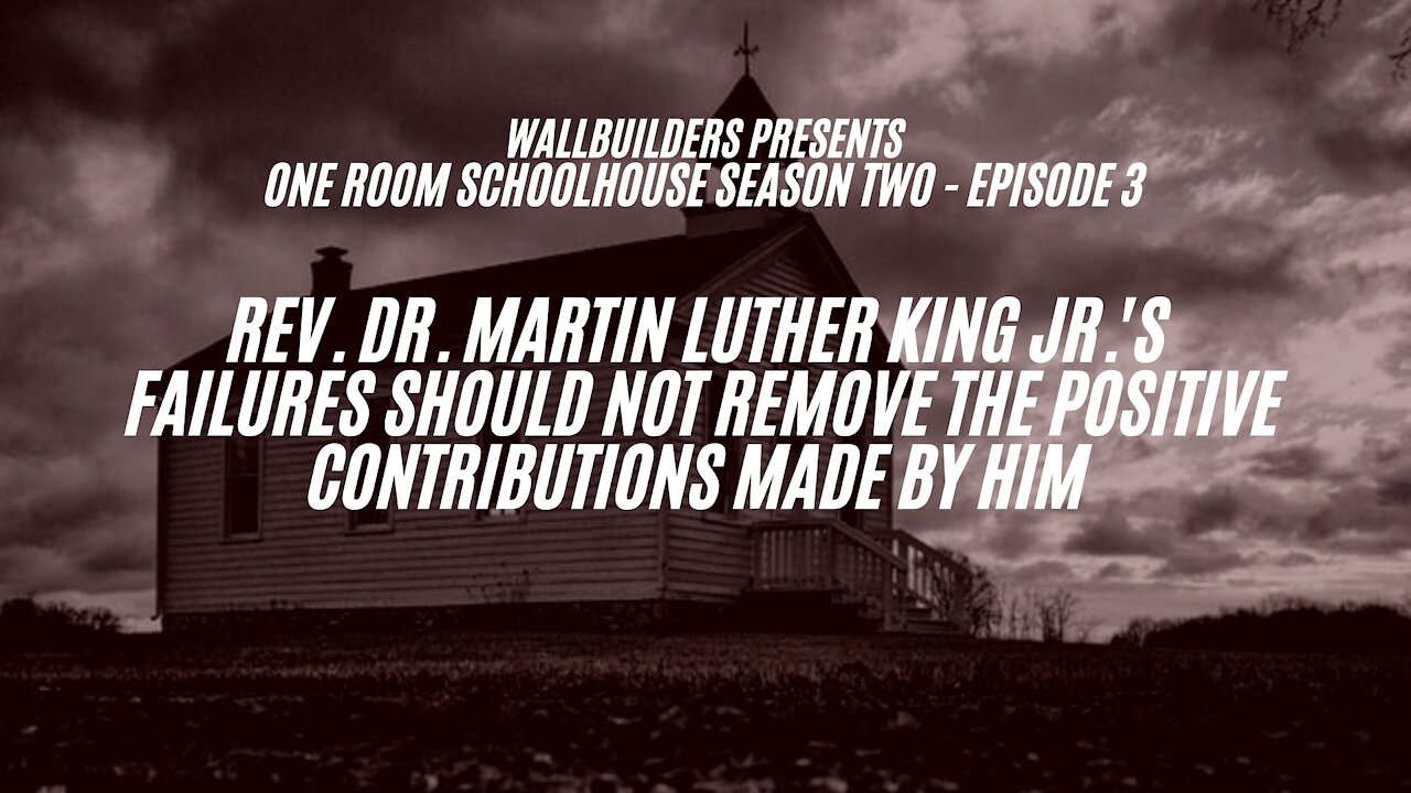 Rev. Dr. Martin Luther King Jr.'s failures should not remove the positive contributions made by him.