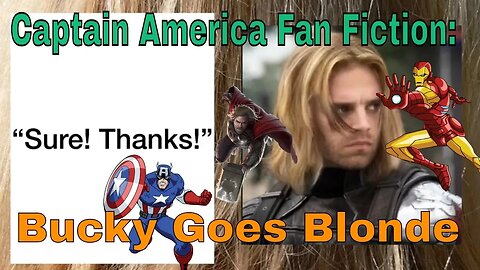 Bucky Goes Blonde A Captain America Fan Fiction 👱