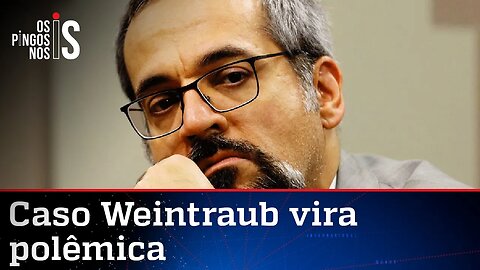 Senador quer mandar Weintraub para a cadeia