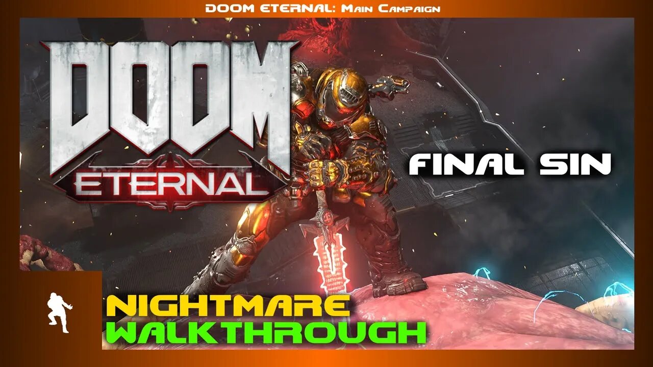 DOOM Eternal - Final Sin (Nightmare 100% Walkthrough) + Ending/Credits