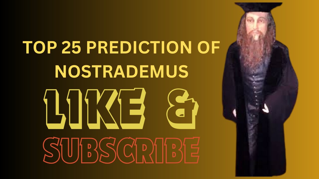 Prediction Of Nostradamus| Top 25 Prediction Of Nostradamus