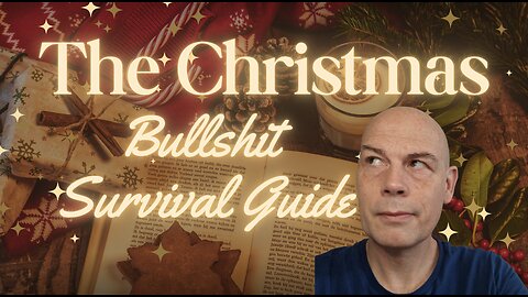 The Christmas Bullshit Survival Guide...