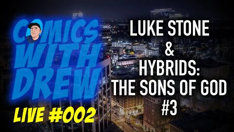 Comics with Drew Live #002 - Luke Stone