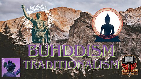 Buddhism, Traditionalism and Paganism; Fighting or a Higher Standard with Angelo