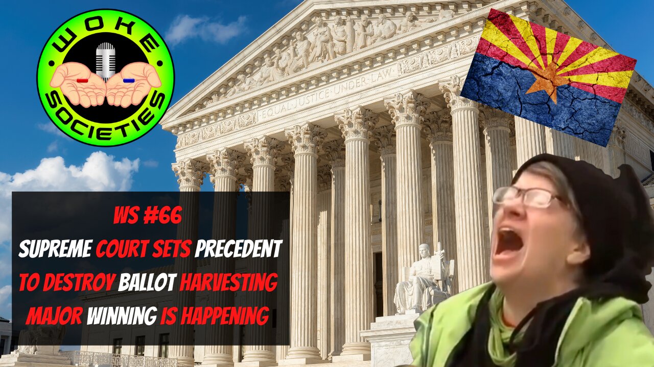 WS#66 Supreme Court Sets Precedent To Destroy Ballot Harvesting, Major Winning Is Happening