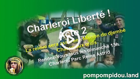 Charleroi Liberté ! Acte 2