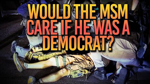 Why Isn’t The Media Covering Democrats Murdering Conservatives