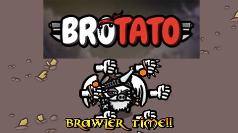 its clobbering time... Let's PlayBrotato - Brawler