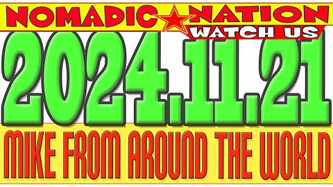 #NOMADICNATION #MFATW #COUNCILOFTIME #LIVE-CHAT, MIKE FROM COT, 2024.11.21
