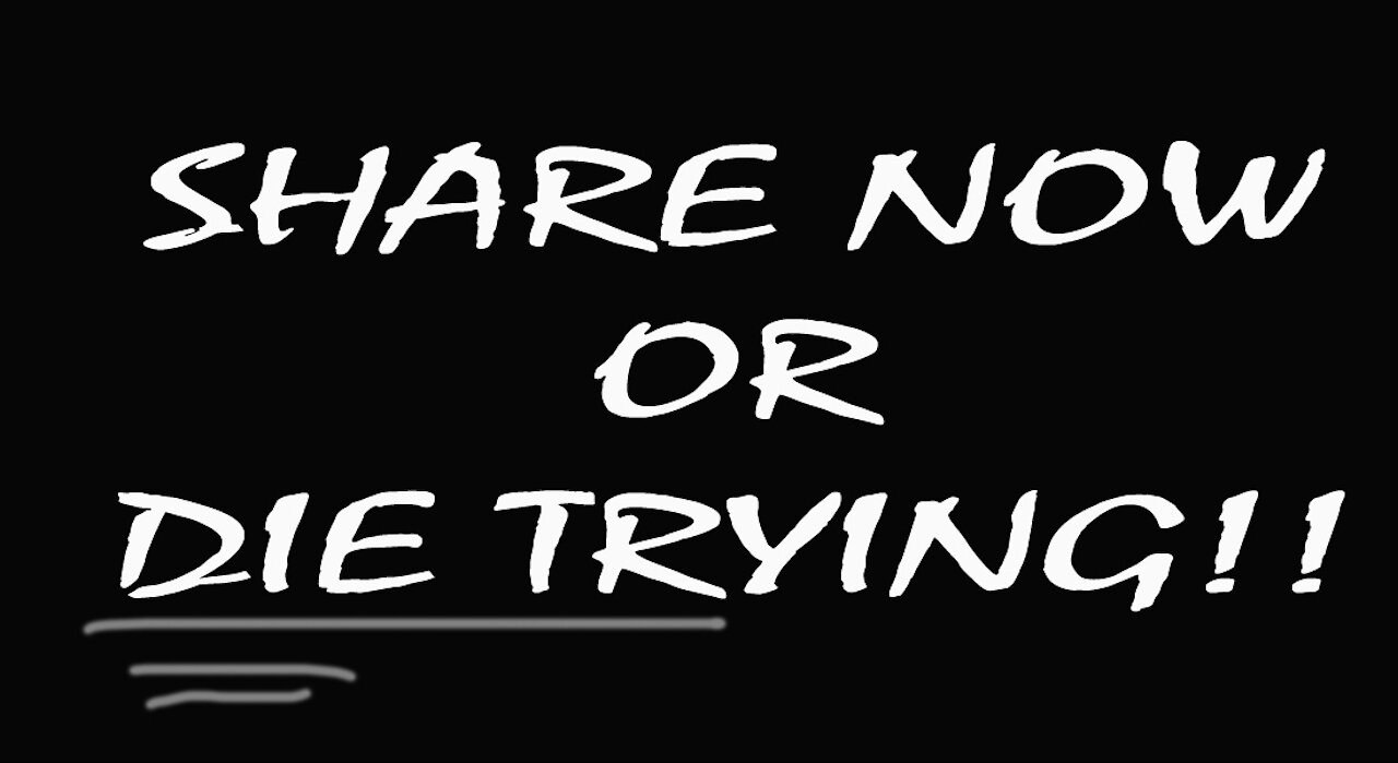 SHARE NOW OR DIE TRYING